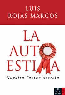 La Autoestima por Luis Rojas Marcos
