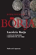 Lucrecia Borja A Partir De Documents I Epistolaris Del Seu Temps por Ferdinand Gregorovius