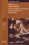 Obligaciones Y Responsabilidad De Los Prestadores De Servicios De La Sociedad De La Informacion (incluye Disquete) por Rosa Maria Mendez Tomas;
Aura Esther Vilalta Nicuesa