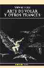 Arte De Volar Y Otros Trances por Ambrose Bierce