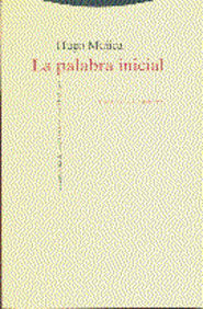 La Palabra Inicial: La Mitologia Del Poeta En La Obra De Heidegge R (2ª Ed) por Hugo Mujica