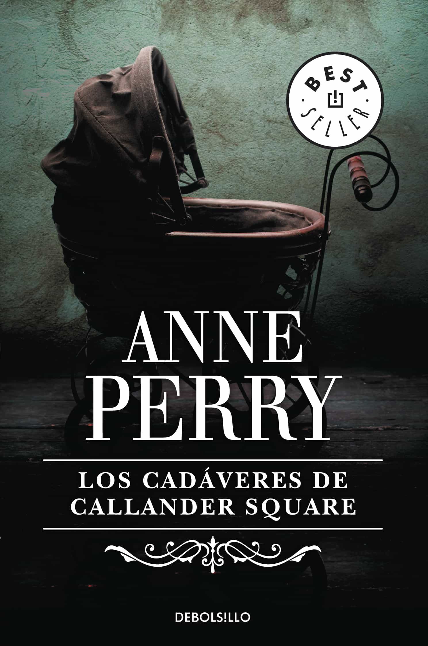 Los Cadáveres De Callander Square (inspector Thomas Pitt 2) por Anne Perry