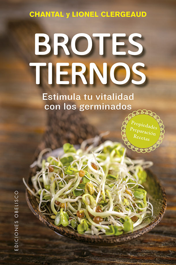 Brotes Tiernos por Chantal Clergeaud;
Lionel Clergeaud