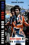 Revival Mod 1974-1988: Historia De Un Renacer por Robert Albella