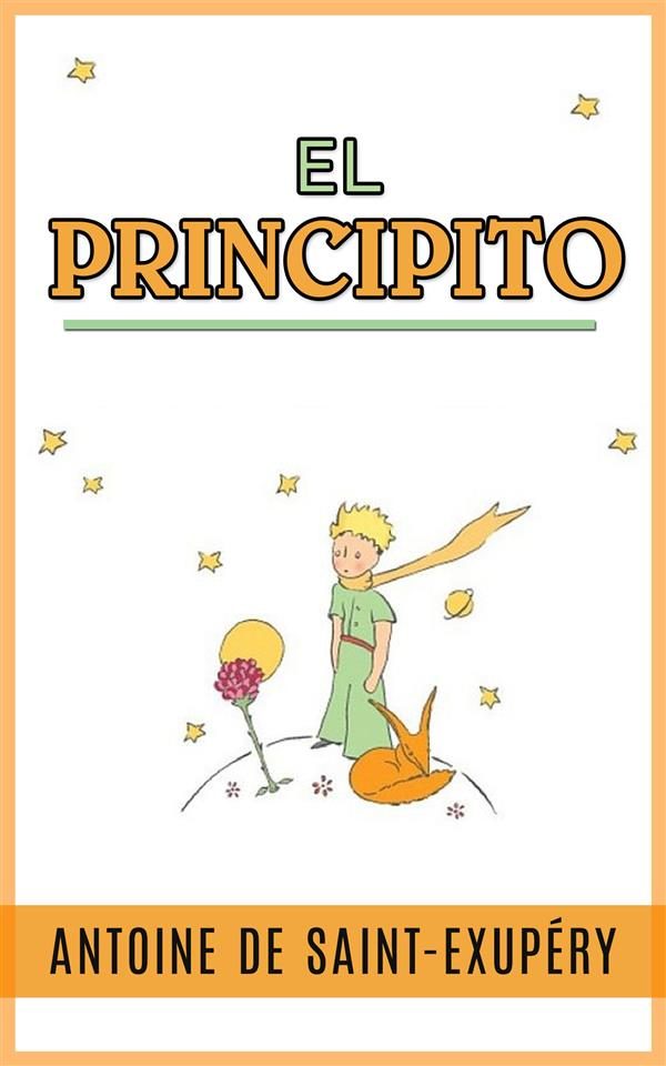 EL PRINCIPITO (ILUSTRADO) EBOOK | ANTOINE DE SAINT-EXUPERY | Descargar libro PDF o EPUB ...