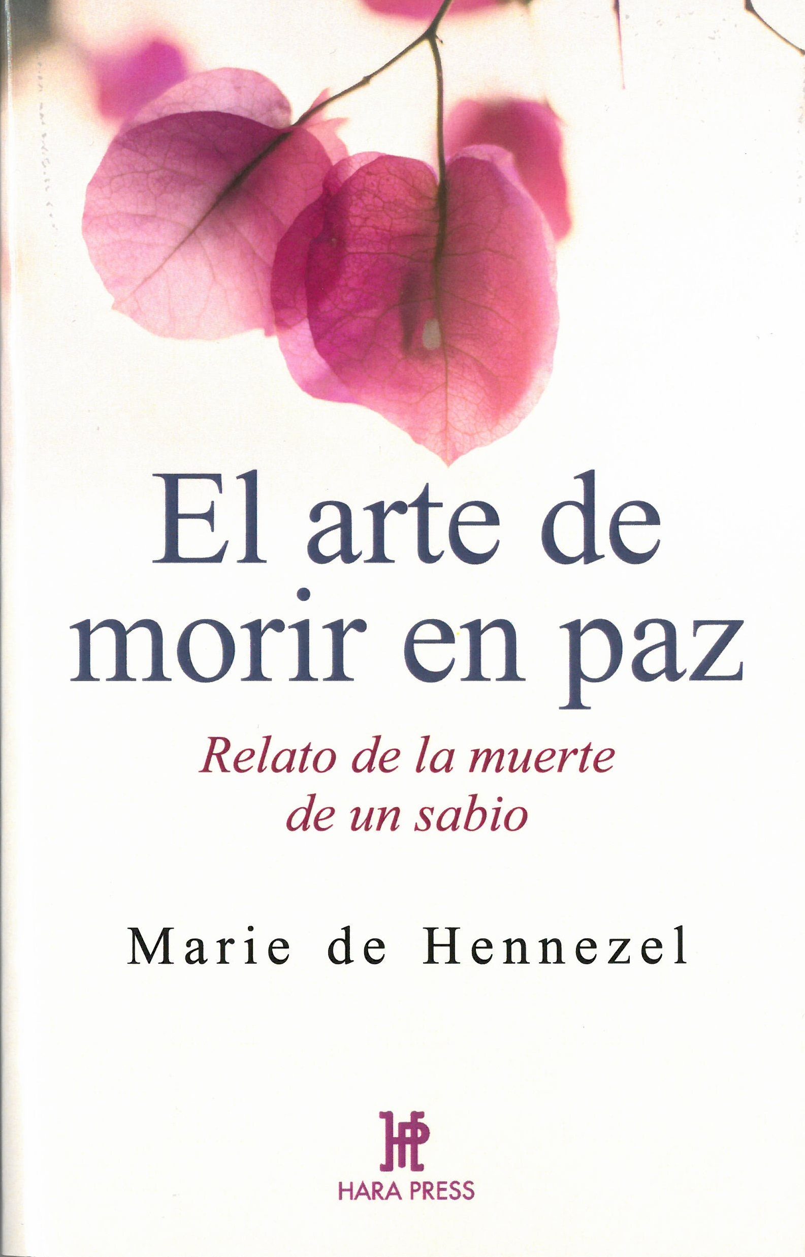El Arte De Morir En Paz por Marie De Hennezel