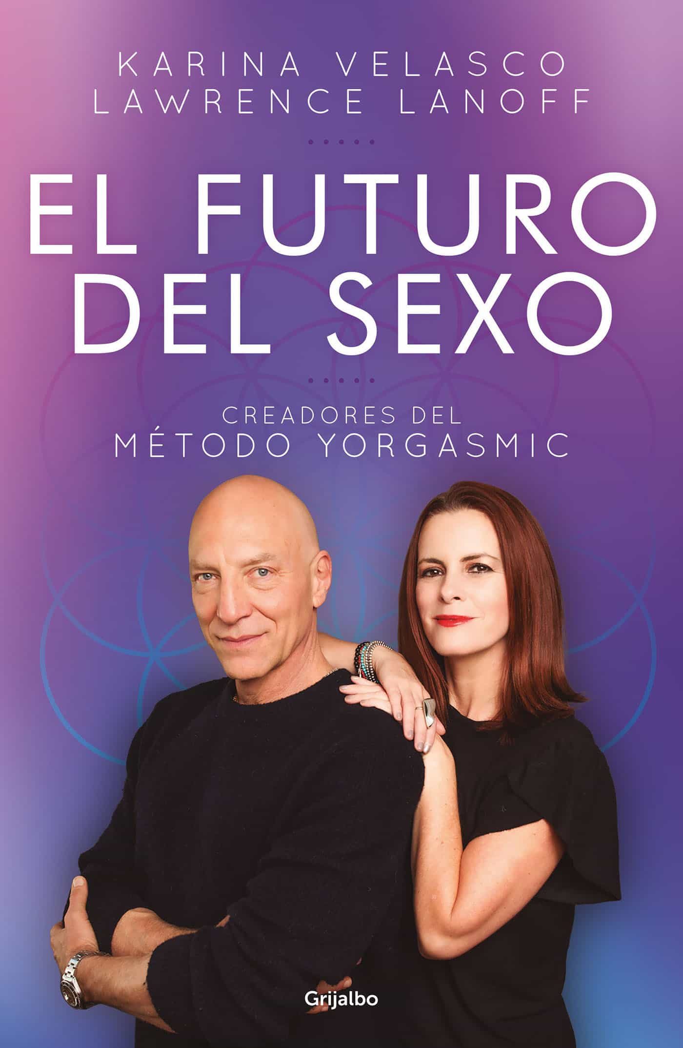 EL FUTURO DEL SEXO EBOOK | KARINA VELASCO | Casa del Libro Colombia