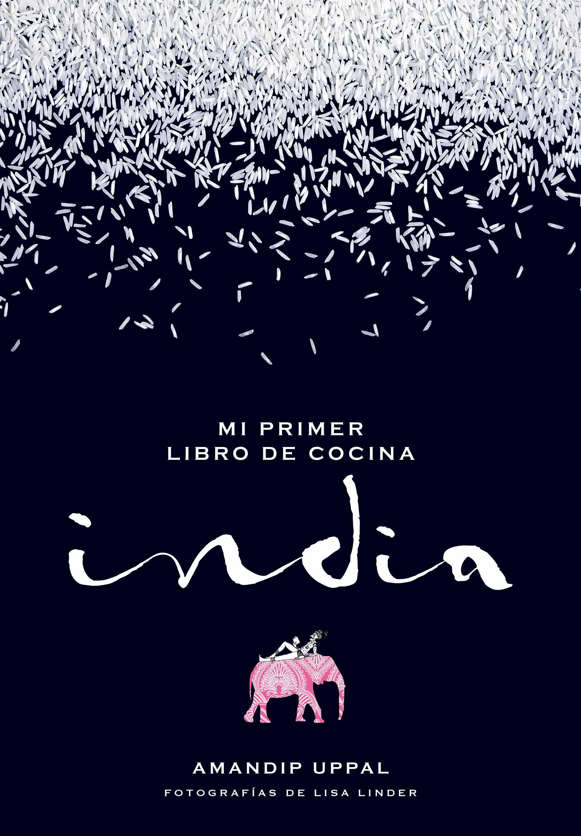 Mi Primer Libro De Cocina India por Amandip Uppal