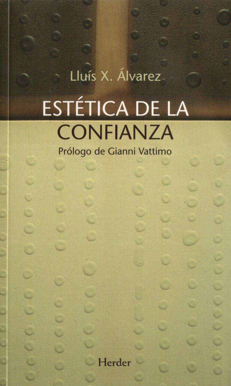 Estetica De La Confianza por Lluis X. Alvarez