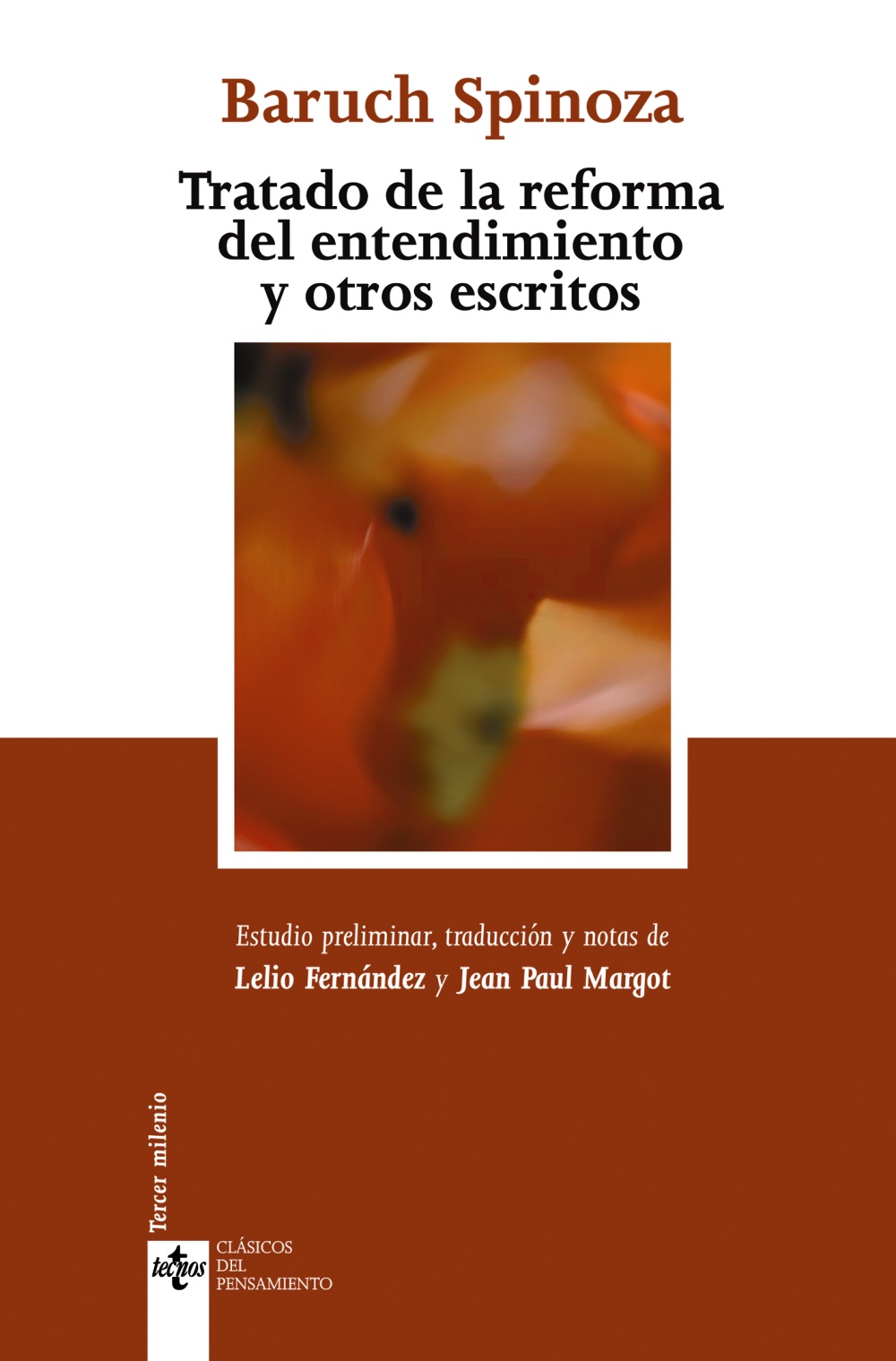 Tratado De La Reforma Del Entendimiento Y Otros Escritos (2ª Ed.) por Benedictus De Spinoza