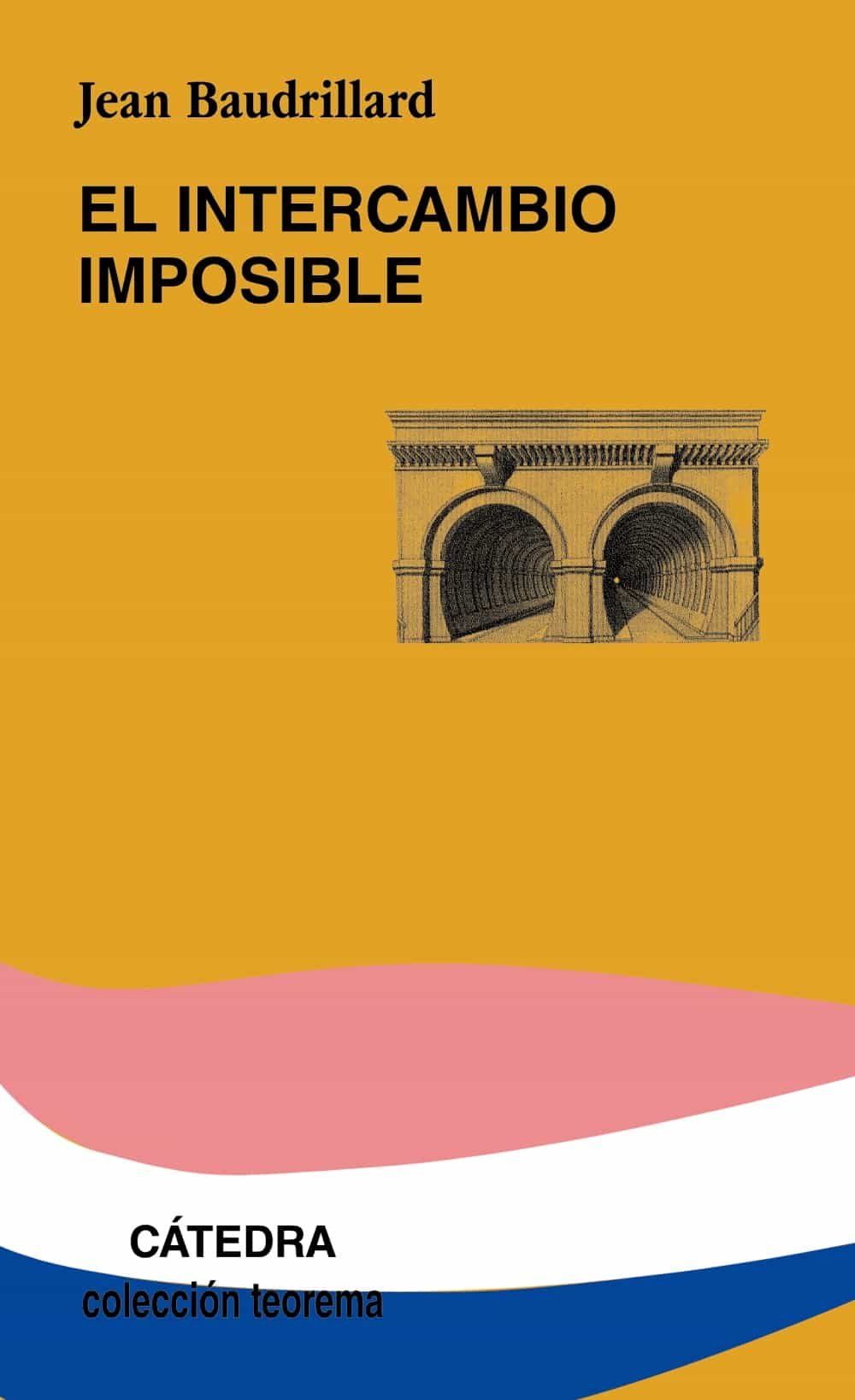 El Intercambio Imposible por Jean Baudrillard