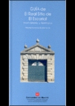 Guia Real Sitio De El Escorial, Monasterio Y Territorio por Alberto Humanes Bustamante