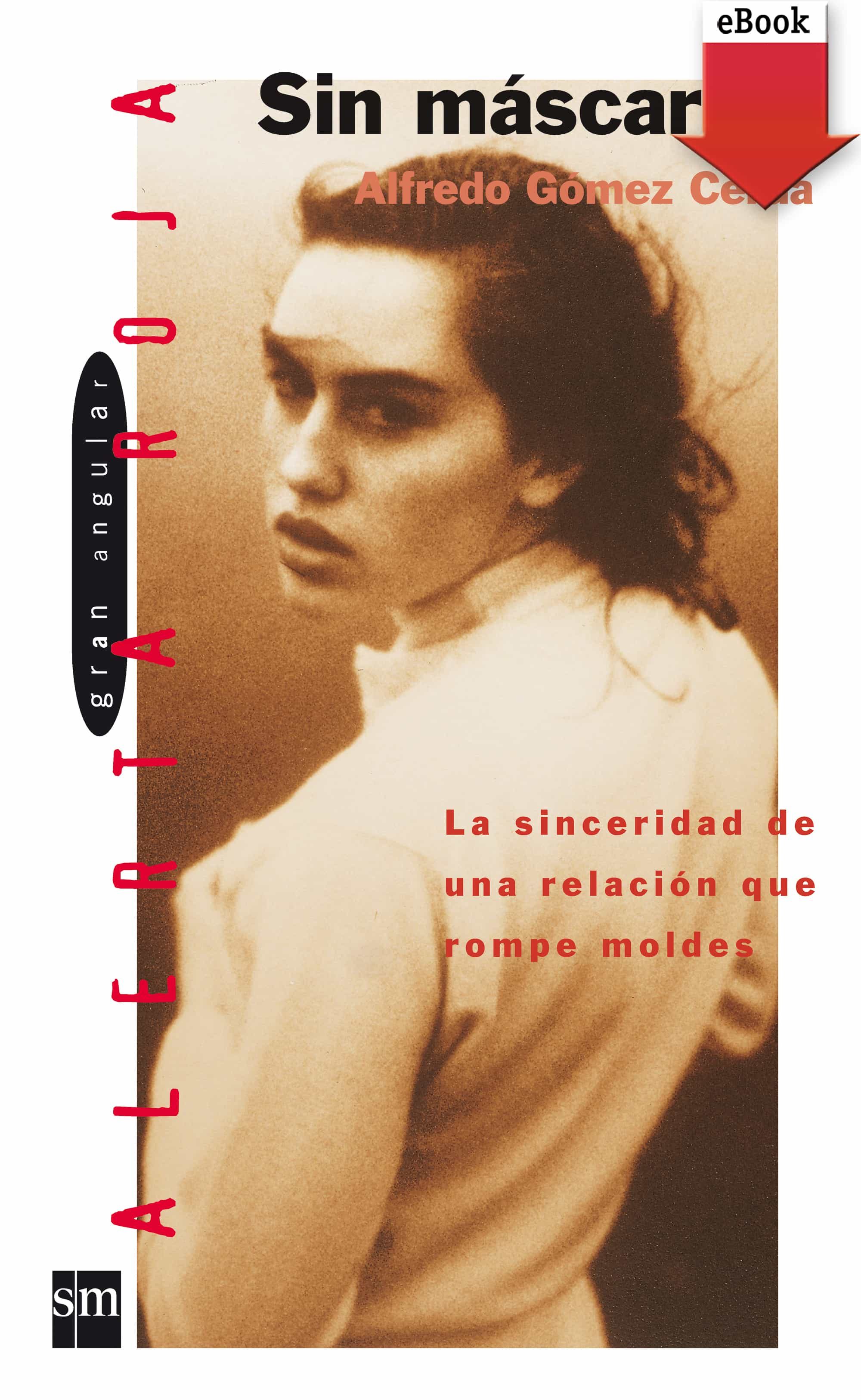 Sin Máscara (ebook-epub) por Alfredo Gomez Cerda