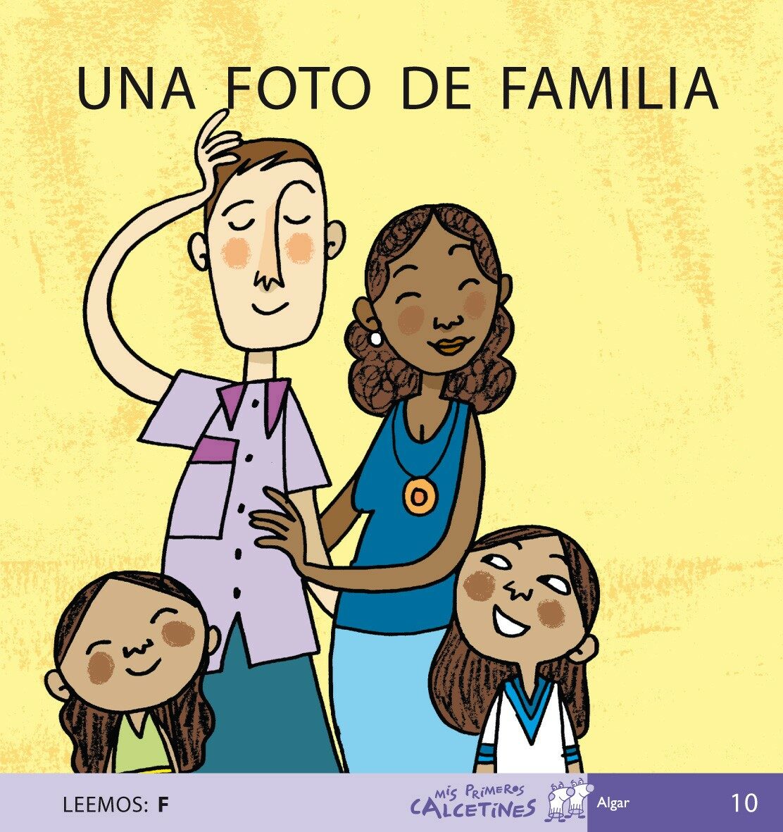 Una Foto De Familia (mis Primeros Calcetines; 10) (mayusculas) por Teresa Soler