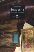 Escuelas: El Tiempo Detenido por Vv.aa.