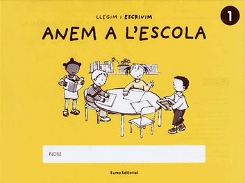 Anem A L Escola 1 (llegim I Escrivim Nº 1) por Vv.aa.