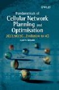 Fundamentals Of Cellular Network Planning And Optimisation: 2g/2. 5g/3g...evolution To 4g por Ajay R. Mishra