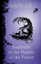 Suddenly In The Depths Of The Forest por Amos Oz epub
