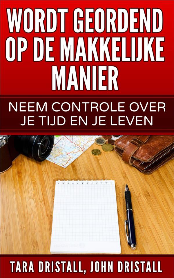 Wordt Geordend Op De Makkelijke Manier: Neem Controle Over Je Tijd En Je Leven PDF Descarga gratuita