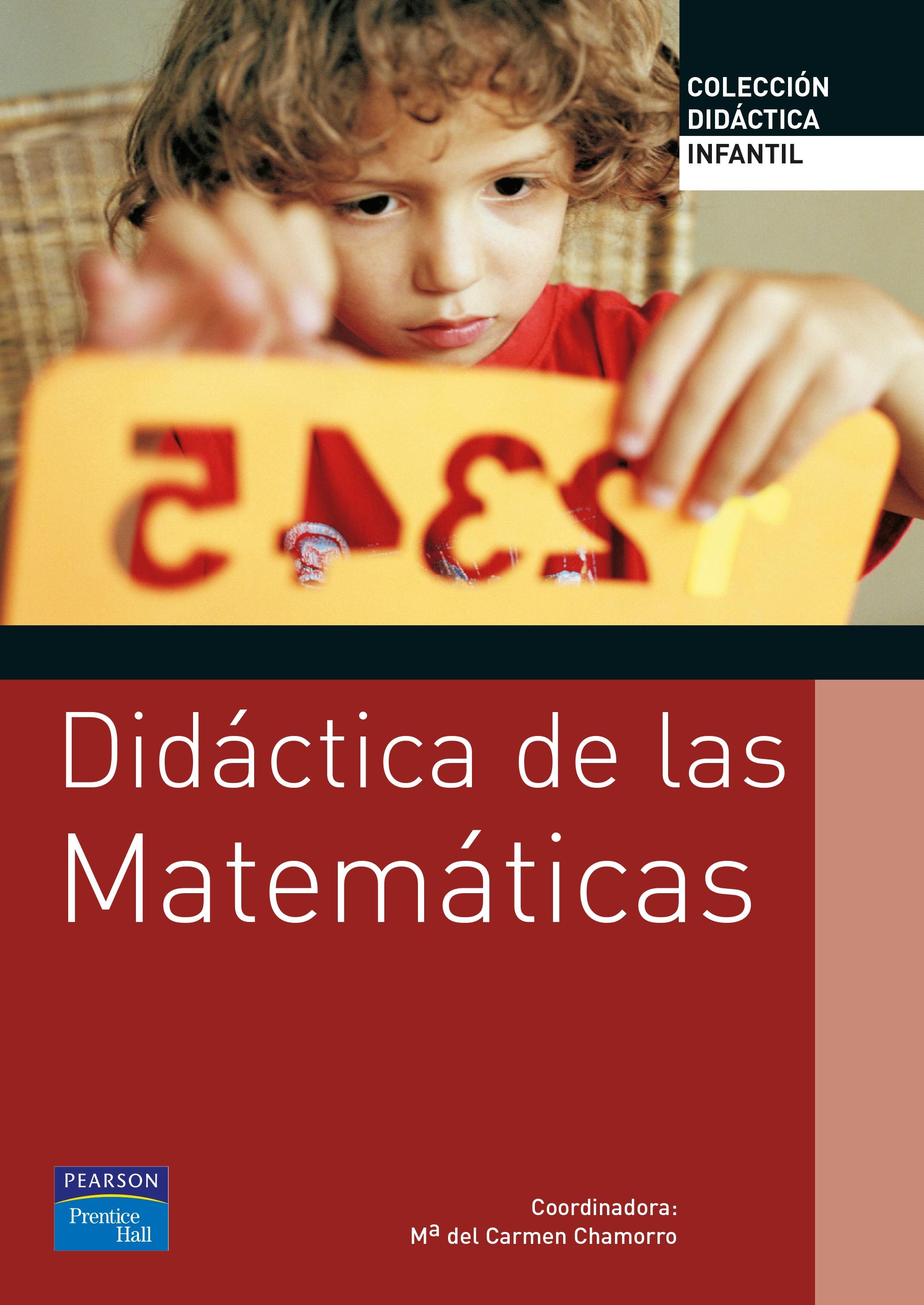 Didactica De Las Matematicas Para Educacion Infantil por Mª Del Carmen Chamorro