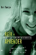 Reir Y Aprender: 95 Tecnicas Para Emplear El Humor En La Formacio N por Doni Tamblyn
