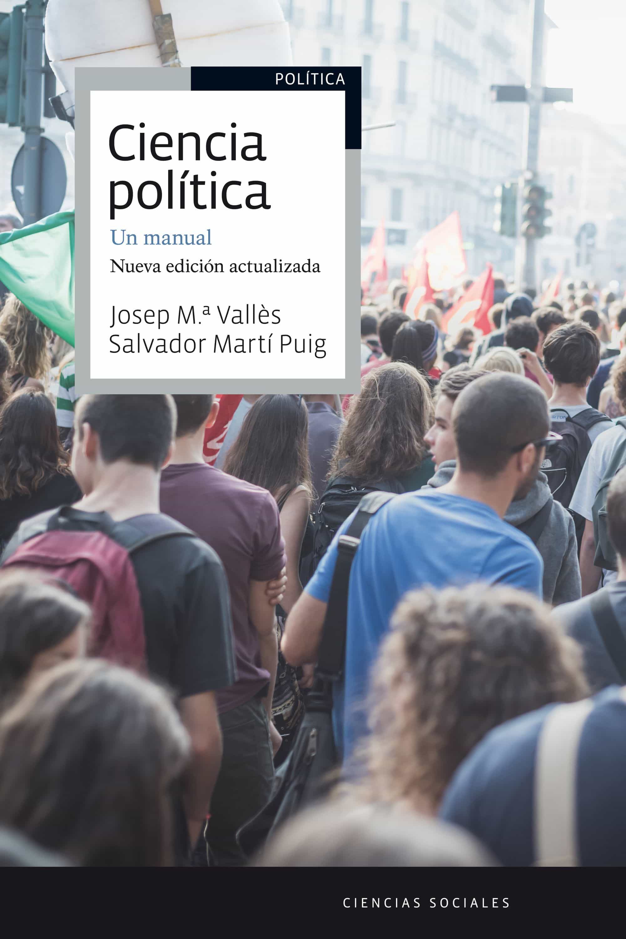 ciencia politica: un manual (nueva edicion actualizada)-salvador marti i puig-josep maria valles-9788434422674