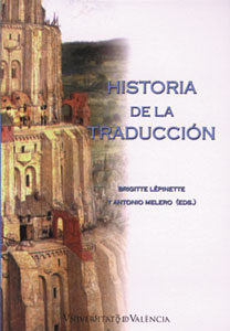 Historia De La Traduccion por Brigitte Lepinette