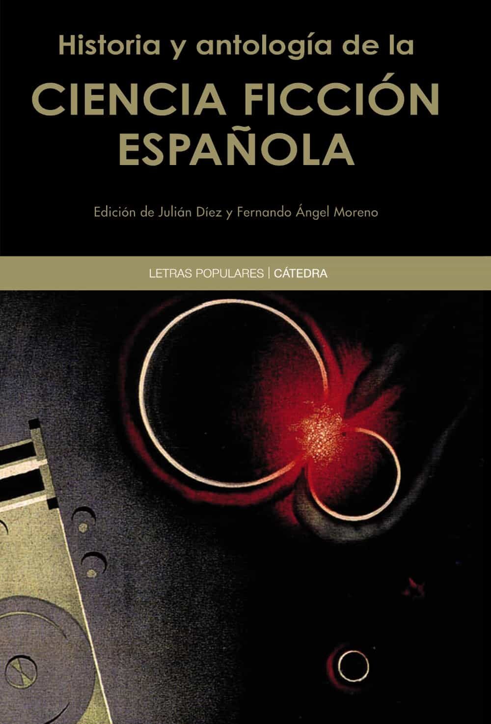 historia y antologia de la ciencia ficcion espanola