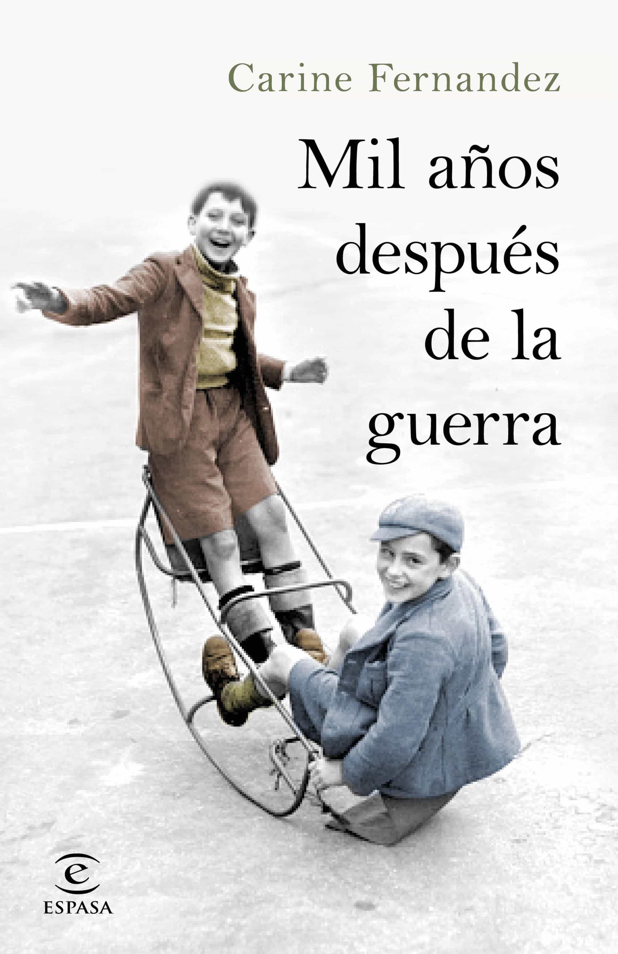 Mil Años Después De La Guerra por Carine Fernandez