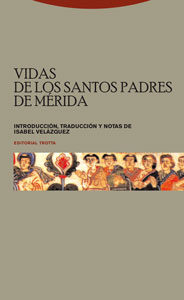 Vidas De Los Santos Padres De Merida por Isabel Velazquez Soriano