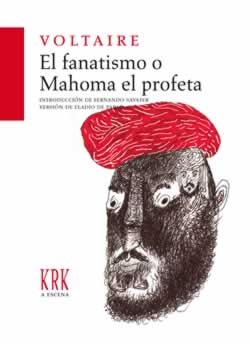 El fanatismo o Mahoma.