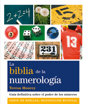 La Biblia De La Numerologia por Teresa Moorey