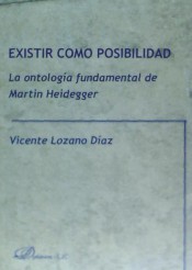 Existir Como Posibilidad por Vicente Lozano D�az