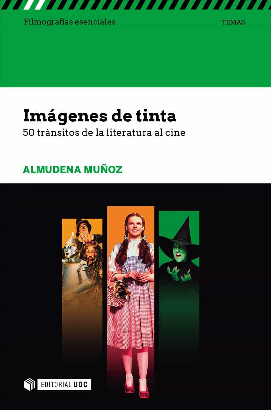 Imágenes De Tinta. 50 Tránsitos De La Literatura Al Cine por Almudena Muñoz