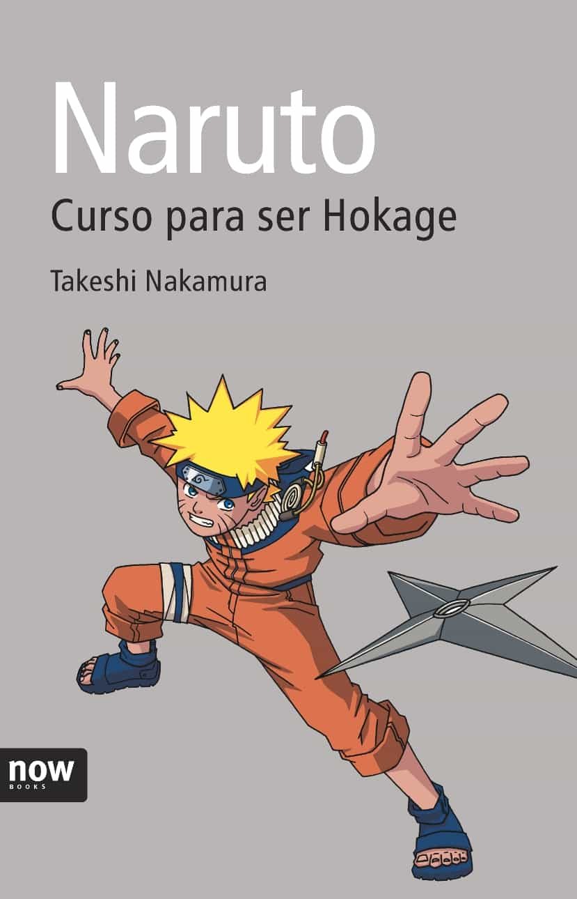 Naruto Curso Para Ser Hokage por Takeshi Nakamura