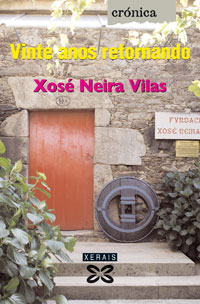 Vinte Anos Retornando por Xose Neira Vilas