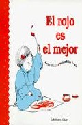 El Rojo Es El Mejor por Kathy Stinson