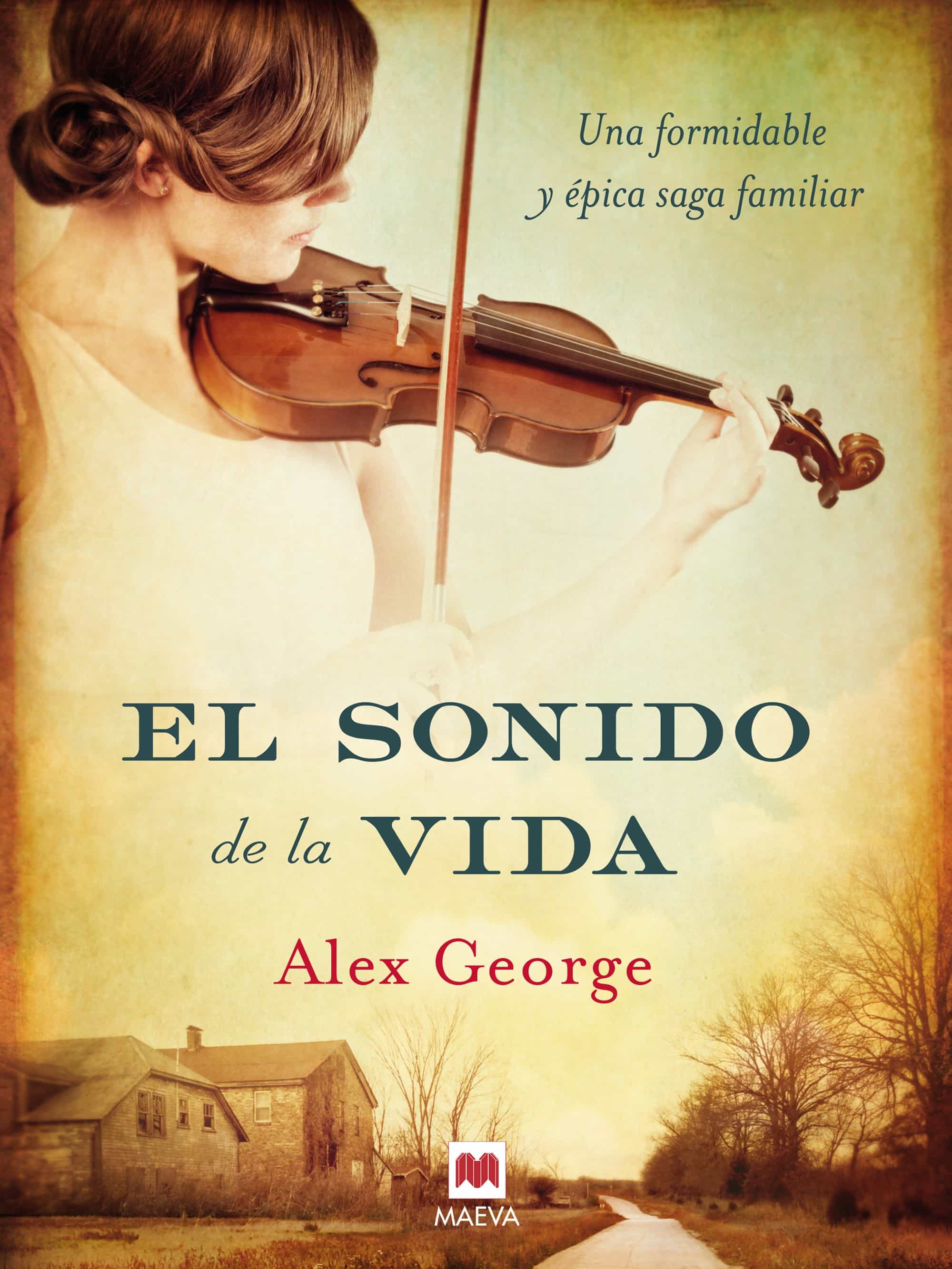 EL SONIDO DE LA VIDA EBOOK | ALEX GEORGE | Descargar libro PDF o EPUB 9788415532484