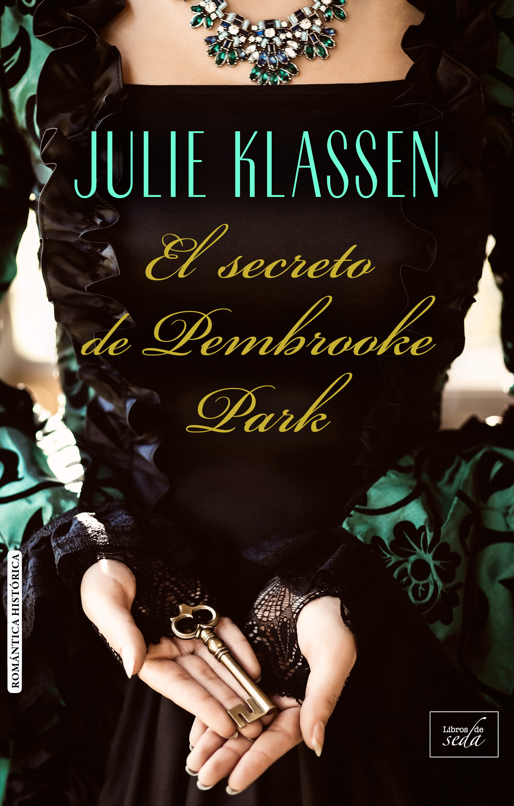 EL SECRETO DE PEMBROOKE PARK EBOOK | JULIE KLASSEN | Descargar libro PDF o EPUB 9788416550784