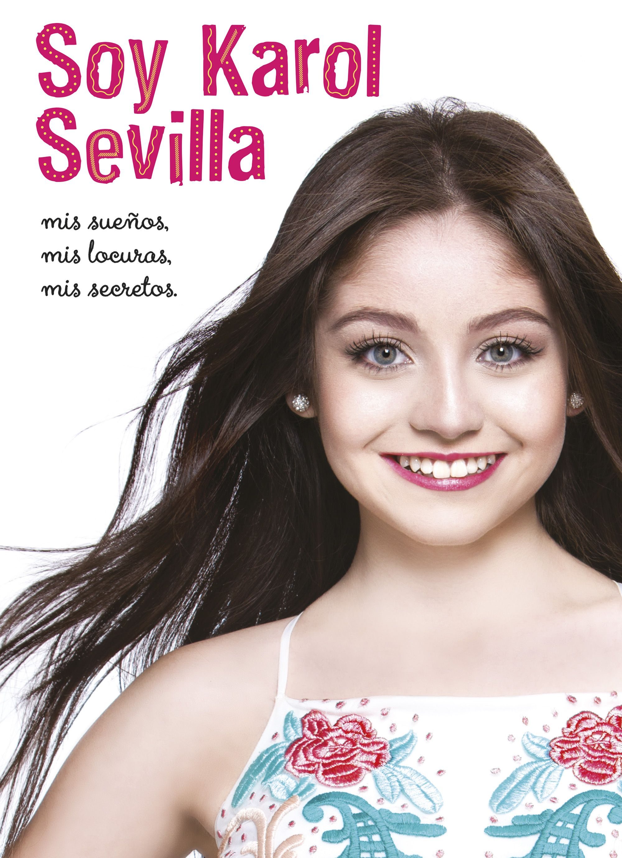 SOY KAROL SEVILLA. BIOGRAFIA OFICIAL VV.AA. Comprar libro 9788416913084