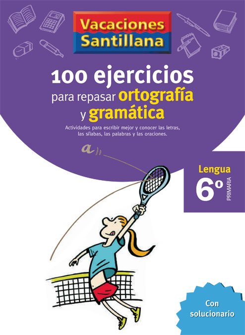 6 Vacaciones Gramatica Y Ortografia (educacion Primaria) por Vv.aa.
