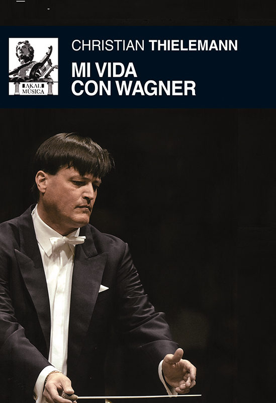 Mi Vida Con Wagner por Christian Thielemann