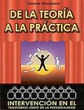 De La Teoria A La Practica: Intervencion En El Trastorno Limite D E La Personalidad por Dolores Mosquera epub