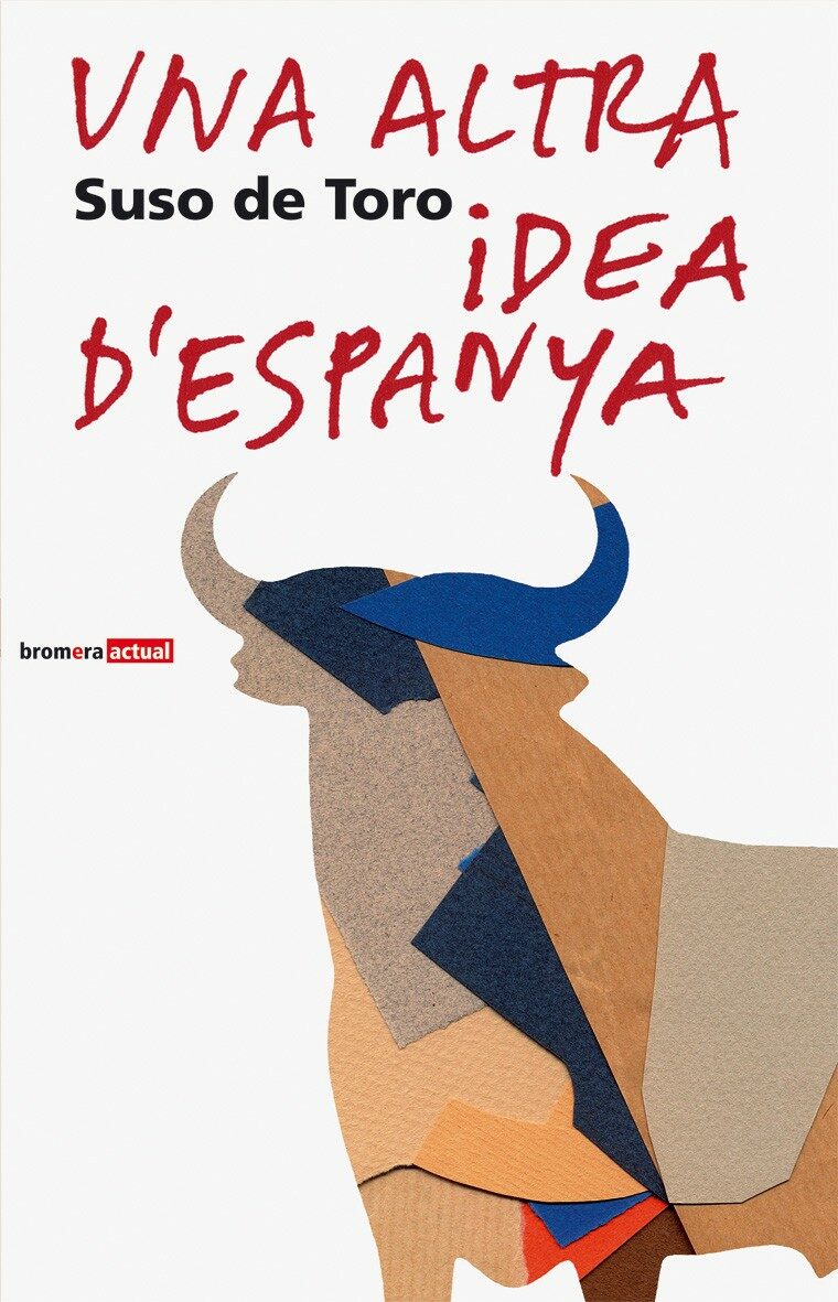 Una Altra Idea D Espanya por Suso De Toro