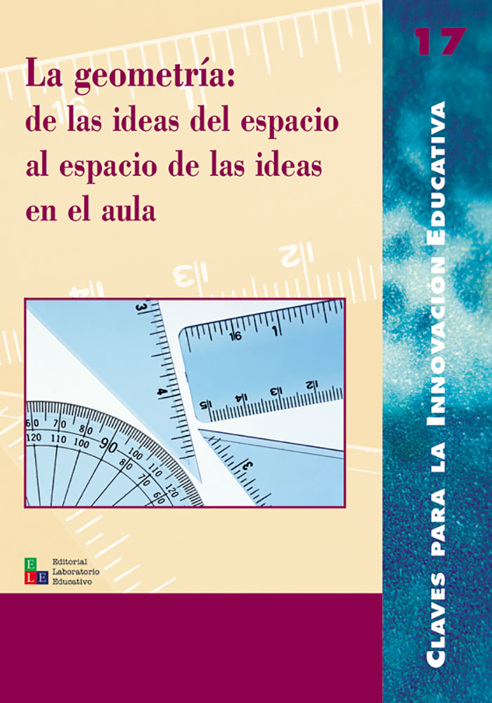 La Geometria De Las Ideas Del Espacio Al Espacio De Las Ideas En El Aula por Vv.aa.