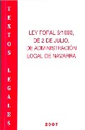 Ley Foral 6/1990 De 2 De Julio, De Administracion Local Navarra por Vv.aa.