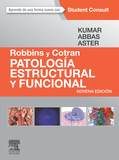Robbins Y Cotran. Patología Estructural Y Funcional, 9ª Ed. por V. Kumar