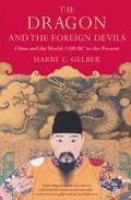 The Dragon And The Foreign Devils por Harry G. Gelber epub