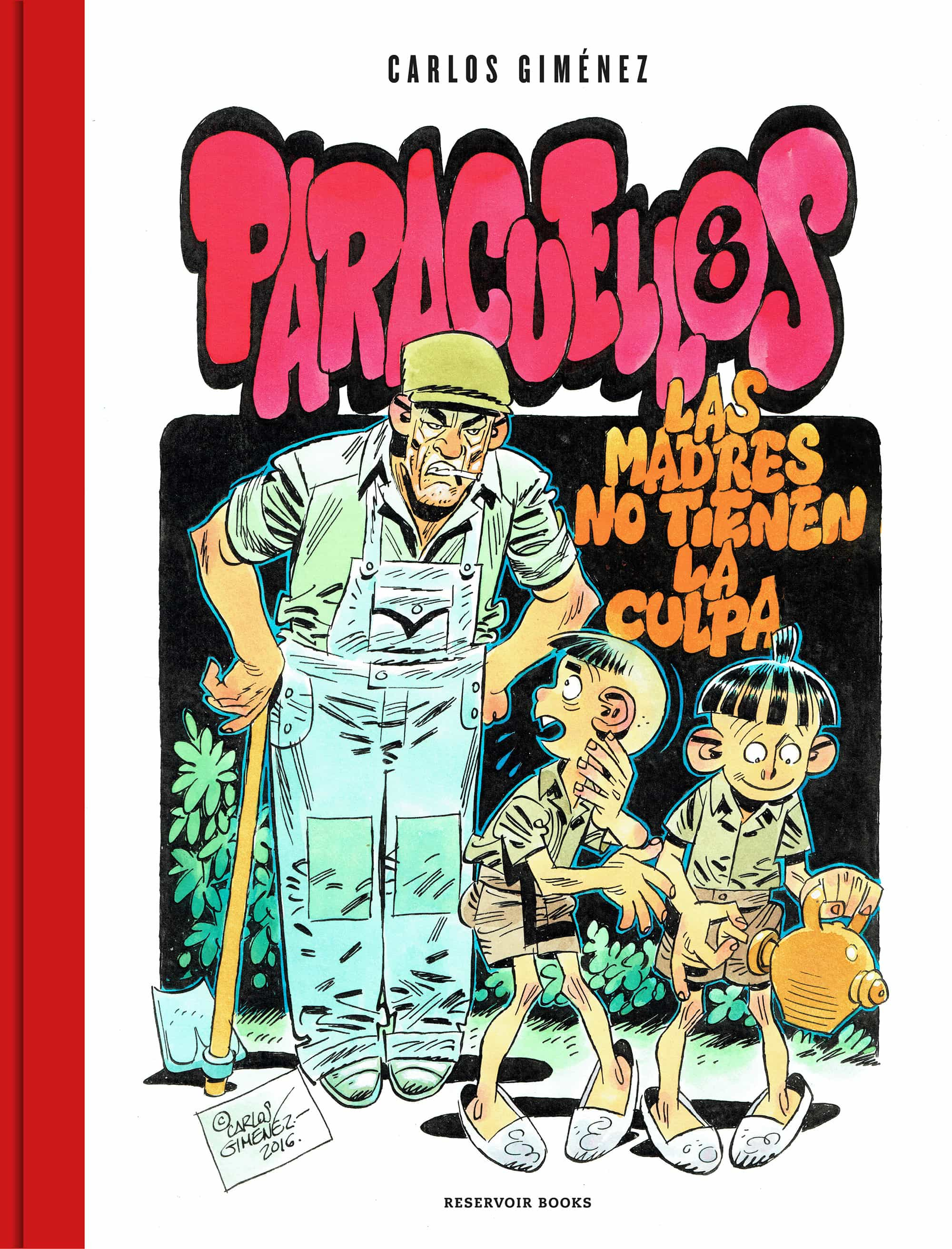 paracuellos 8: las madres no tienen la culpa-carlos gimenez-9788416709694