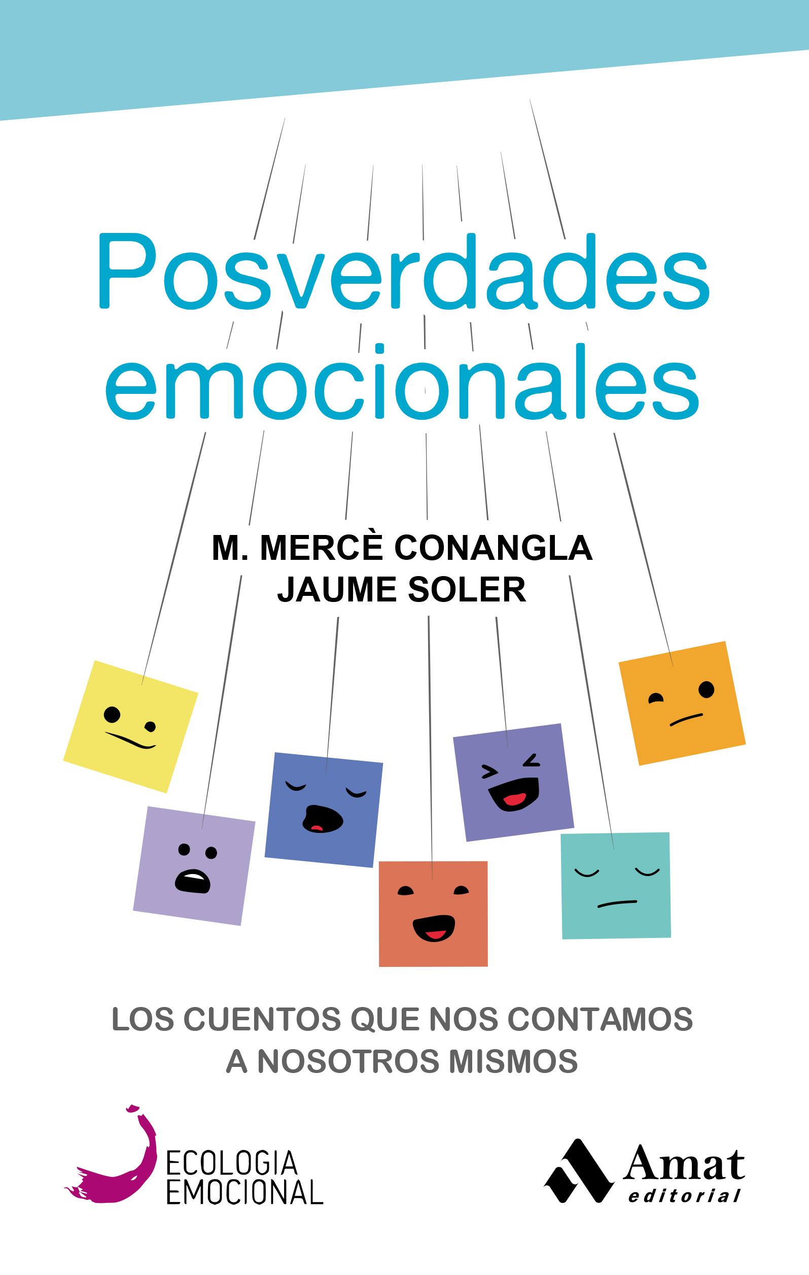 Posverdades Emocionales por Merce Conangla I Marin